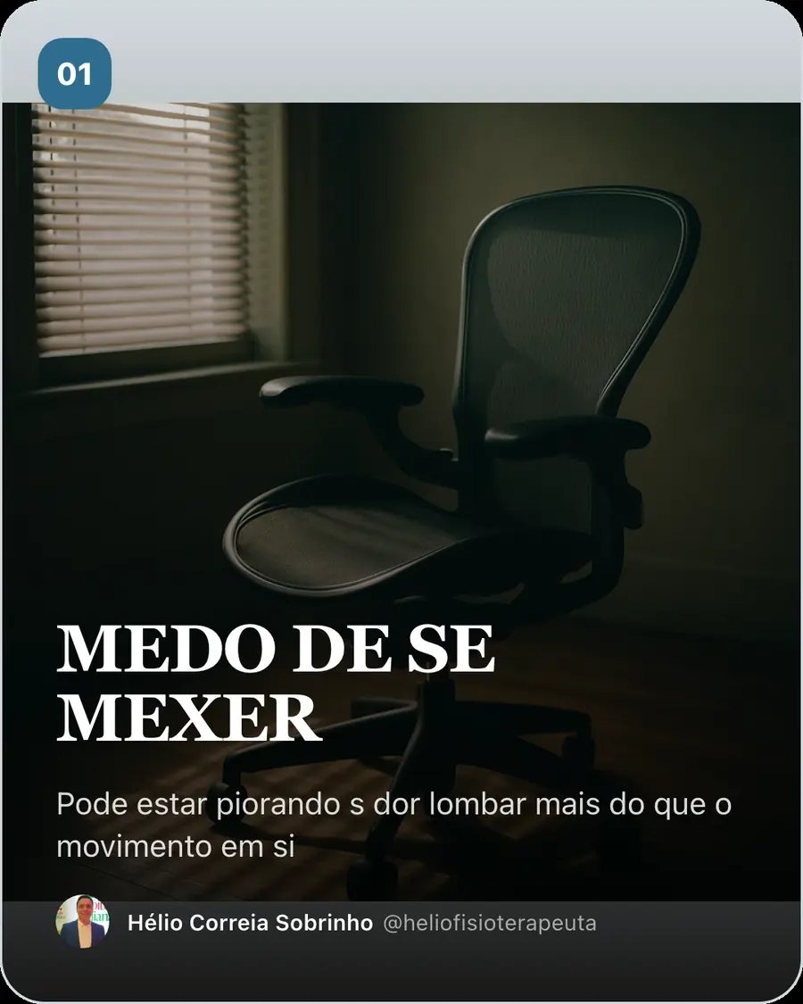 MEDO DE SE MEXER. Pode estar piorando s dor lombar mais do que o movimento em si