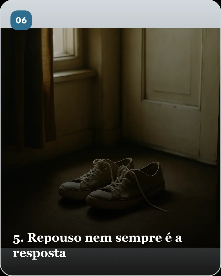 5. Repouso nem sempre é a resposta