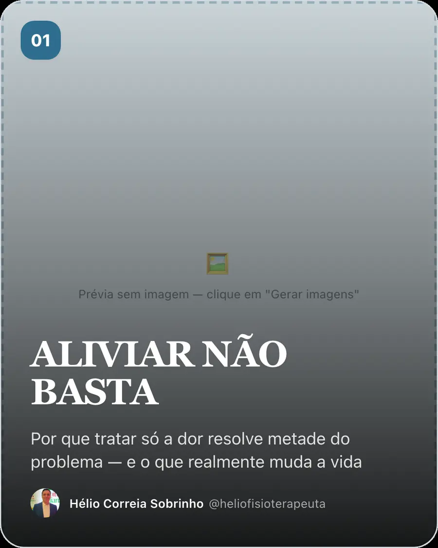ALIVIAR NÃO BASTA. Por que tratar só a dor resolve metade do problema — e o que realmente muda a vida