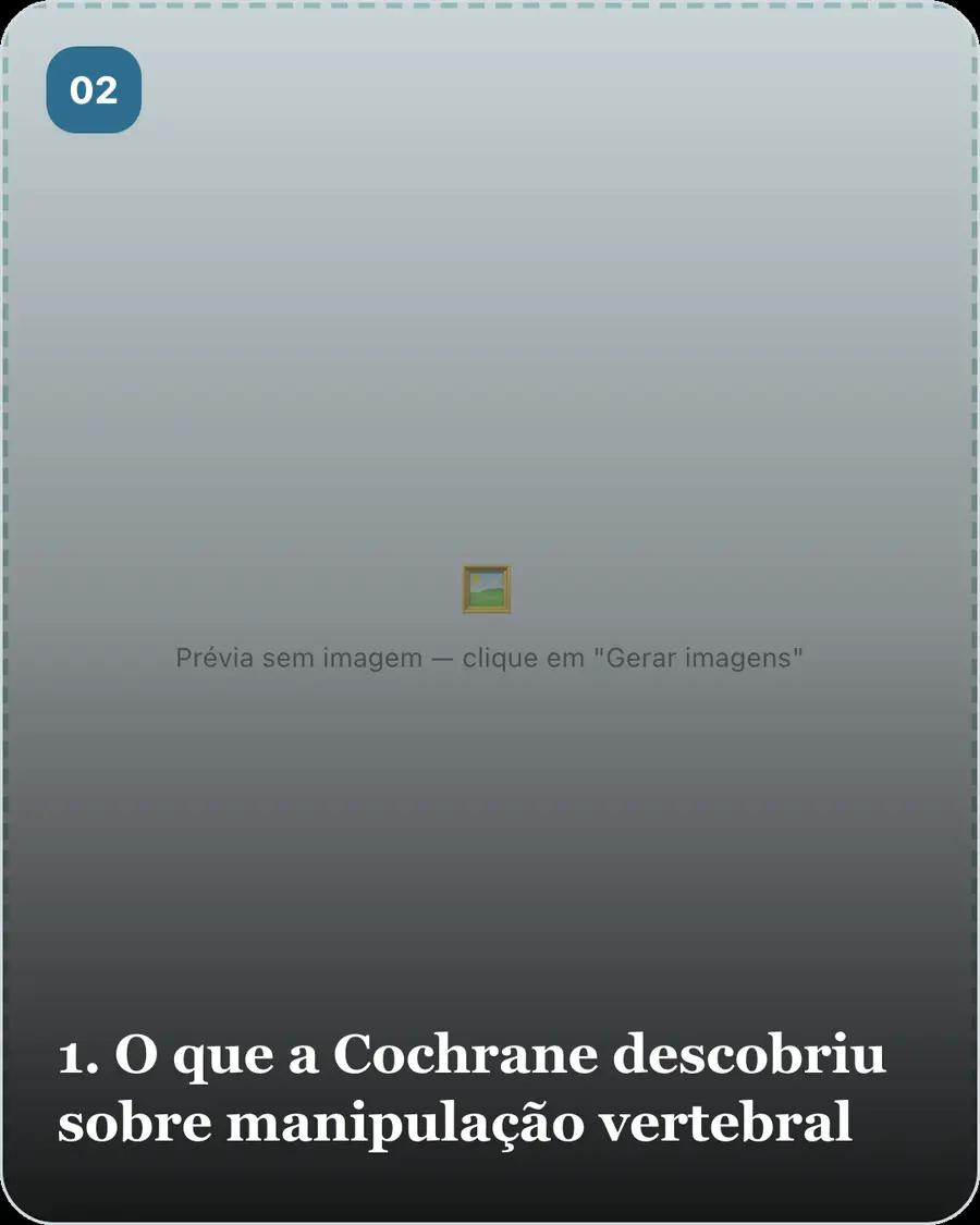 1. O que a Cochrane descobriu sobre manipulação vertebral